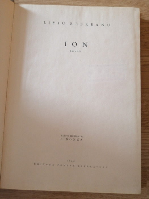 LIVIU REBREANU - ION 1966, editie bibliofila ilustrata de I. Donca, format mare