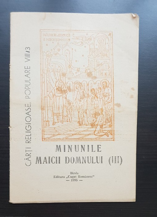 Minunile maicii domnuli (III) CĂRȚI RELIGIOASE, POPULARE (VIII / 3) - Colecția CREDO (foarte rară!)