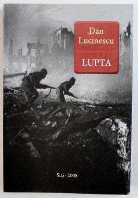LUPTA de DAN LUCINESCU , 2008 foto