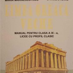 LIMBA GREACA VECHE. MANUAL PENTRU CLASA A IX-A LICEE CU PROFIL CLASIC-CONSTANT GEORGESCU, MARIA MARINESCU-HIMU,