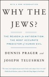 Why the Jews?: The Reason for Antisemitism