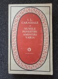 NUVELE POVESTIRI AMINTIRI VARIA - I.L. Caragiale