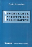 Emile Benveniste - Vocabularul institutiilor indo-europene