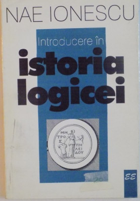 Nae Ionescu - Introducere &amp;icirc;n istoria logicei foto