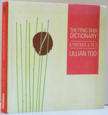 THE FENG SHUI DICTIONARY , DE LILLIAN TOO , 2009 foto