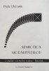 Semiotica Modalitatilor - Paula Gherasim, Editura Demiurg, Limba Romana, 1997