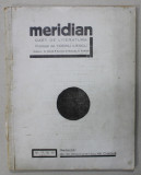 MERIDIAN , CAET DE LITERATURA PUBLICAT DE TIBERIU ILIESCU ( AVANGARDA ) , ANUL V , NR. 17, 18 , 19 , APRILIE , 1943