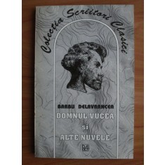 Barbu Delavrancea - Domnul Vucea si alte nuvele