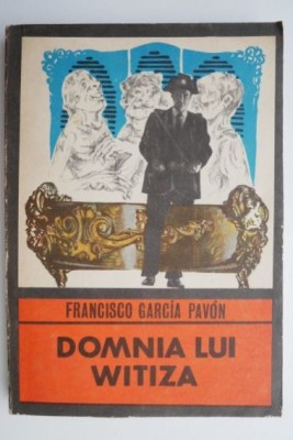 Domnia lui Witiza &amp;ndash; Francisco Garcia Pavon foto
