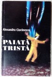 Cumpara ieftin ALEXANDRU CIORANESCU: PAIATA TRISTA (POVESTIRI)[autograf trad.SIMONA CIOCULESCU]