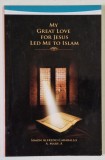 MY GREAT LOVE FOR JESUS LED ME TO ISLAM by SIMON ALFREDO CARABALLO , ANII &#039;2000