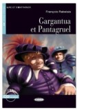 Gargantua et Pantagruel - Francois Rabelais