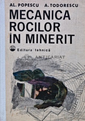 Mecanica rocilor in minerit - 1982 - AL. Popescu (R192) foto