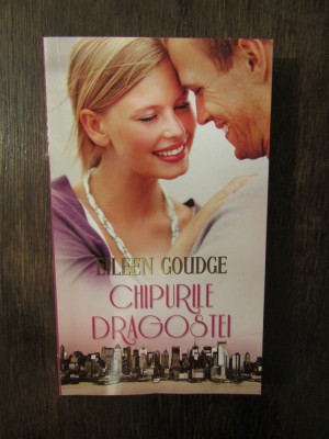 CHIPURILE DRAGOSTEI - EILEEN GOUDGE foto
