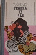 Femeia in alb &ndash; Wilkie Collins