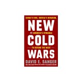 New Cold Wars: China's Rise, Russia's Invasion, and America's Struggle to Defend the West