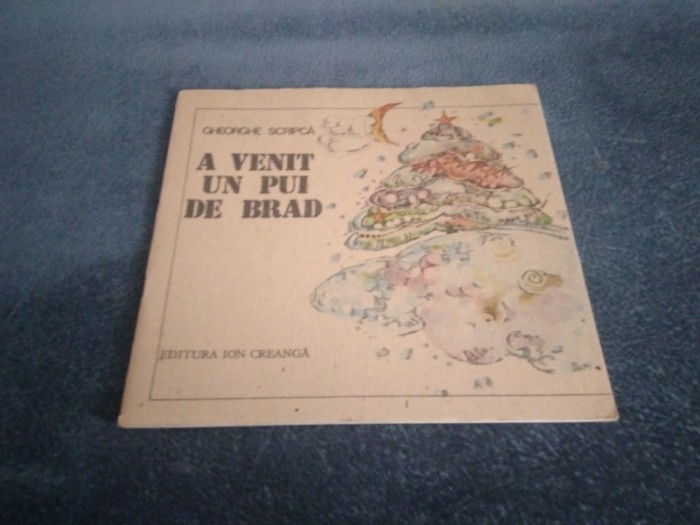 GHEORGHE SCRIPCA - A VENIT UN PUI DE BRAD