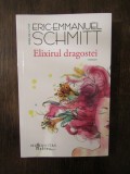 ELIXIRUL DRAGOSTEI-ERIC EMMANUEL SCHMITT, Humanitas