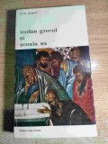 Teofan Grecul si scoala sa - de V. N. Lazarev (Editura Meridiane, 1974; Colectia Biblioteca de arta, nr. 118)