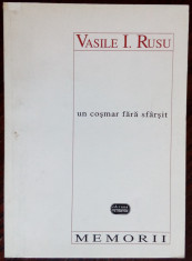 VASILE I. RUSU - UN COSMAR FARA SFARSIT... (MEMORII, 1997) [DEDICATIE] foto