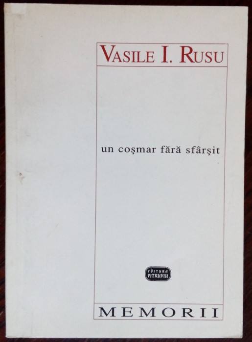 VASILE I. RUSU - UN COSMAR FARA SFARSIT... (MEMORII, 1997) [DEDICATIE]