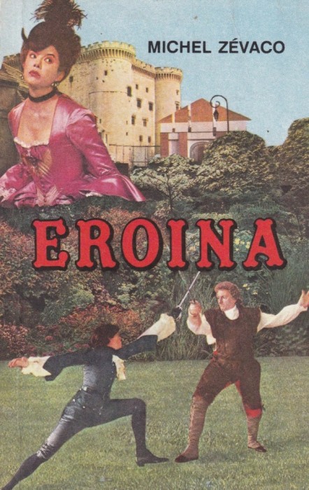 Michel Zevaco - Eroina