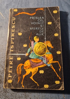 Praslea cel voinic si merele de aur Petre Ispirescu foto