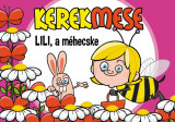 Kerekmese: Lili a m&eacute;hecske