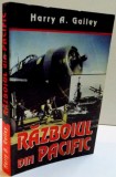 RAZBOIUL DIN PACIFIC DE LA PEARL HARBOR LA TOKIO , 1998 *PREZINTA SUBLINIERI IN TEXT