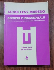Scrieri fundamentale: despre psihodrama, metoda de grup si spontaneitate - Jacob Levy Moreno foto