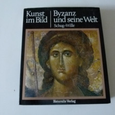 Byzanz und seine Welt