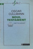 Cumpara ieftin Noul testament - Oscar Cullmann ($A88)