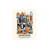 That's So New York: Short (and Very Short) Stories about the Greatest City on Earth