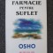 FARMACIE PENTRU SUFLET - Osho
