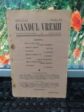 G&acirc;ndul Vremii Revistă de ideologie anul VI nr. 8-10 oct.-dec. 1938 București 179