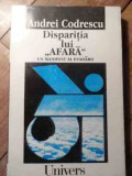 Sisparitia Lui Afara - Andrei Codrescu ,530957