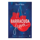 Cumpara ieftin Barracuda forever, Pascal Ruter, Curtea Veche