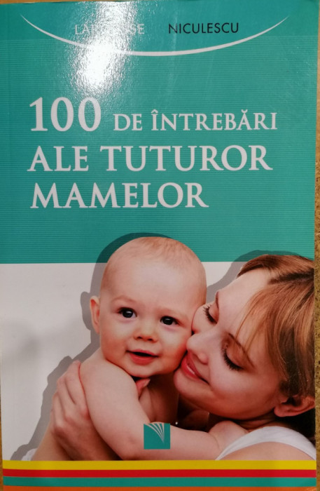 100 de intrebari ale tuturor mamelor