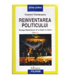 Vladimir Tismaneanu - Reinventarea politicului - Europa Rasariteana
