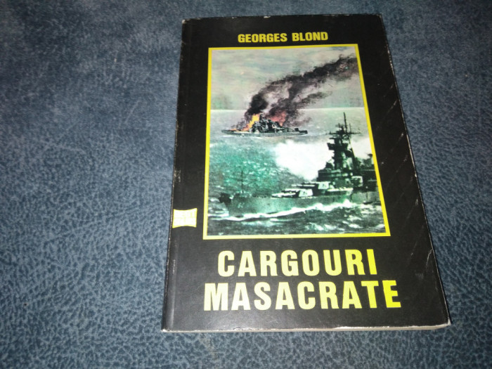 GEORGES BLOND - CARGOURI MASACRATE