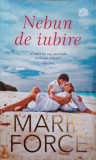 Nebun de Iubire - Marie Force, Lira 2020, Romana, Romance, Paperback, 270 pagini