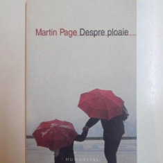 DESPRE PLOAIE de MARTIN PAGE , 2010