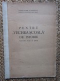 PENTRU VECHEA SCOALA DE ISTORIE, Constantin C. Giurescu