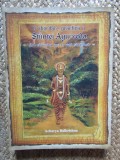 Acharya Balkrishna - O abordare practica a Stiintei Ayurveda. Ghid calauzitor spre o viata sanatoasa