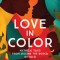 Love in Color: Mythical Tales from Around the World, Retold
