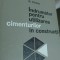 Indrumator pentru utilizarea cimenturilor in constructii AL. STEOPOE