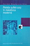 RELATIA SUFLET-CORP IN METAFIZICA MODERNA-CARMEN MAGDALENA STAN