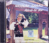 CD Populara: Nicolae Sabău &ndash; Alină-te dor ( original Electrecord; SIGILAT )