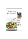 30-Minute Entertaining - Hardcover - Louise Pickford - Bounty