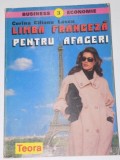 LIMBA FRANCEZA PENTRU AFACERI de CORINA CILIANU LASCU 1996